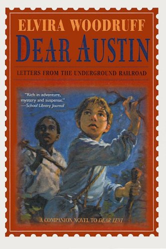 9780756903282: Dear Austin: Letters from the Underground Railroad