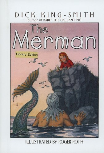 The Merman (9780756903695) by Dick King-Smith Roger Roth