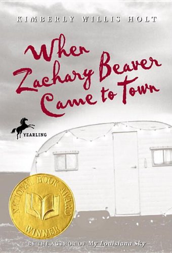 When Zachary Beaver Came to Town (9780756904470) by Kimberly Willis Holt