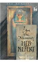 9780756904968: I Am the Mummy Heb-Nefert