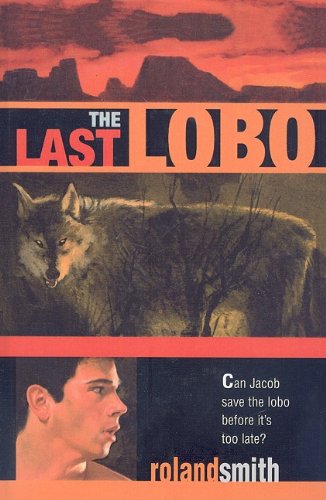 9780756905088: The Last Lobo