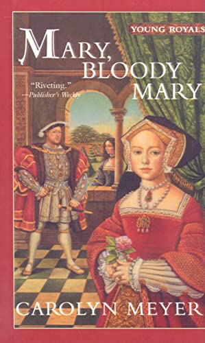 9780756905149: Mary, Bloody Mary (Young Royals Books (Pb))