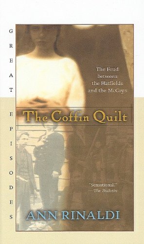 The Coffin Quilt: The Feud Between the Hatfields and the McCoys (9780756905576) by Ann Rinaldi
