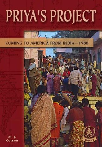 9780756906221: Priya's Project: Coming to America from India1986 (Cover-To-Cover Chapter 2 Books: Coming to America)