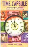 9780756906542: Time Capsule: Short Stories about Teenagers Throughout the Twentieth Century