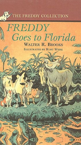 Freddy Goes to Florida (Freddy Collection (Prebound)) (9780756907778) by Walter Rollin Brooks