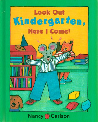 Stock image for Look Out Kindergarten, Here I Come! for sale by ThriftBooks-Dallas