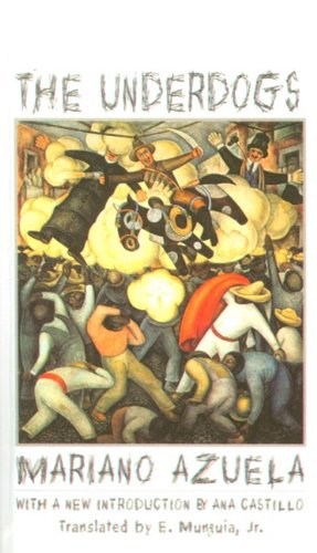 Stock image for The Underdogs: A Novel of the Mexican Revolution for sale by ThriftBooks-Atlanta