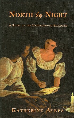 9780756909000: North by Night: A Story of the Underground Railroad