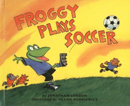 9780756910150: Froggy Plays Soccer