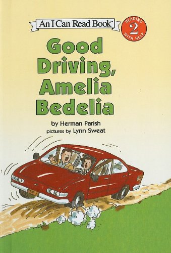 Good Driving, Amelia Bedelia (9780756911218) by Herman Parish