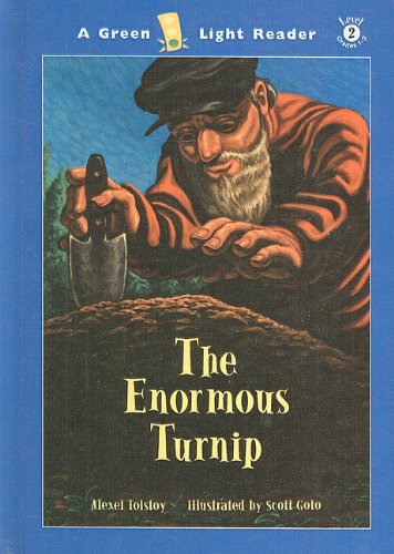The Enormous Turnip (Green Light Readers: Level 2) (9780756912451) by Scott Goto Alexei Tolstoy