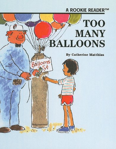 9780756913427: Too Many Balloons (Rookie Readers: Level B (Pb))