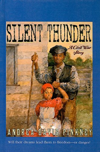 Silent Thunder: A Civil War Story (9780756913847) by Andrea Davis Pinkney