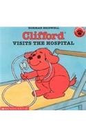 9780756914257: Clifford Visits the Hospital