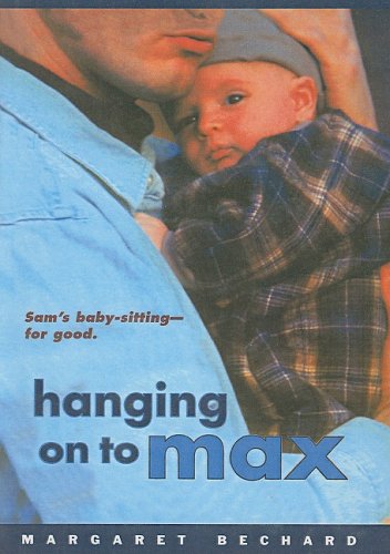 Stock image for Hanging on to Max for sale by WorldofBooks