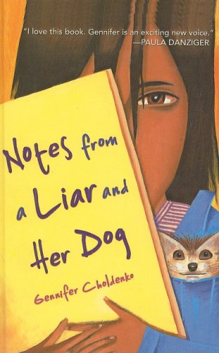 Notes from a Liar and Her Dog (9780756915698) by Gennifer Choldenko