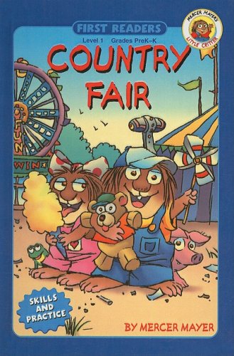 Country Fair (Mercer Mayer's Little Critter (Pb)) (9780756916633) by Mercer Mayer; McGraw-Hill Education