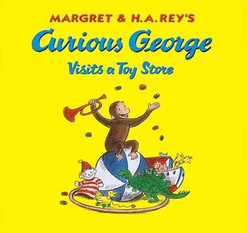 Margret & H.A. Rey's Curious George Visits a Toy Store (Curious George 8x8) (9780756917340) by Margret Rey; H.A. Rey