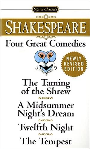 Beispielbild fr Shakespeare: Four Great Comedies: The Taming of the Shrew/A Midsummer Night's Dream/Twelfth Night/The Tempest (Signet Classics) zum Verkauf von -OnTimeBooks-