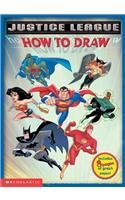 How to Draw the Justice League (How to Draw (Pb)) (9780756919856) by Inc Scholastic
