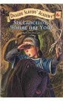 Beispielbild fr Sir Lancelot, Where Are You? zum Verkauf von ThriftBooks-Atlanta
