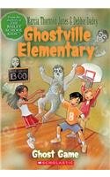 Ghost Game (Ghostville Elementary (Pb)) (9780756921972) by Marcia Thornton Jones; Debbie Dadey; Jeremy Tugeau