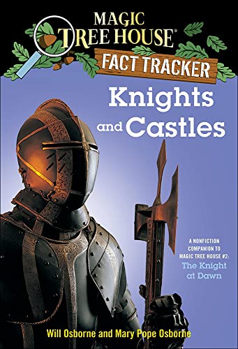 Knights and Castles: A Nonfiction Companion to Magic Tree House #2: The Knight at Dawn (Magic Tree House Fact Tracker) (9780756922115) by Will Osborne