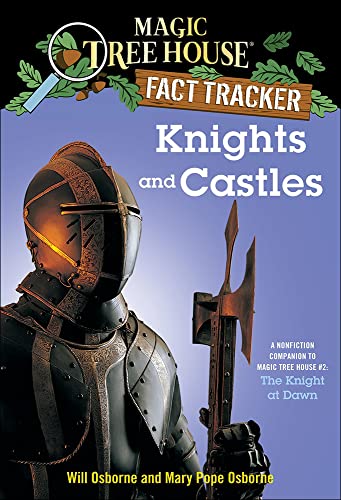 9780756922115: Knights and Castles: A Nonfiction Companion to Magic Tree House #2: The Knight at Dawn (Magic Tree House Fact Tracker)