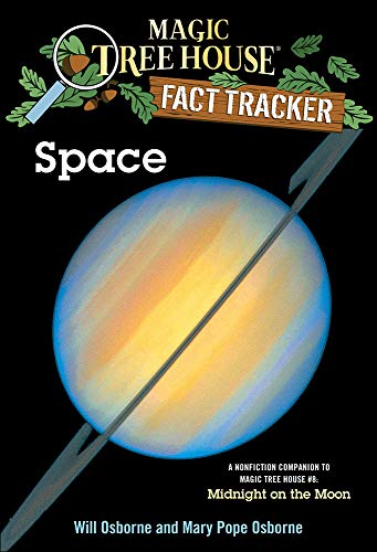 Space: A Nonfiction Companion to Magic Tree House #8: Midnight on the Moon (Magic Tree House Fact Tracker) (9780756922153) by Osborne, Will; Osborne, Mary Pope