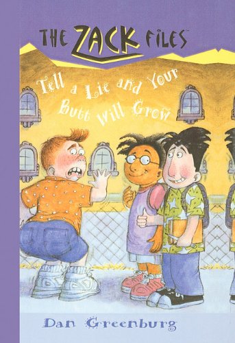 9780756922436: Tell a Lie and Your Butt Will Grow (Zack Files (Prebound))