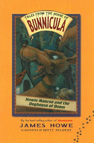 9780756925673: Howie Monroe and the Doghouse of Doom (Tales from the House of Bunnicula (Numbered PB))