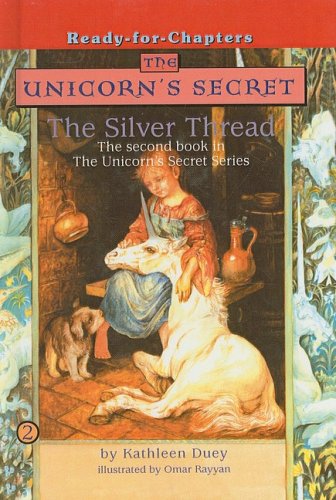 9780756926700: The Silver Thread (Unicorn's Secret (Pb))