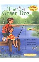 9780756926922: The Green Dog (Science Solves It (Pb))