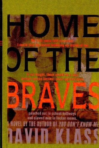Home of the Braves (9780756928056) by David Klass