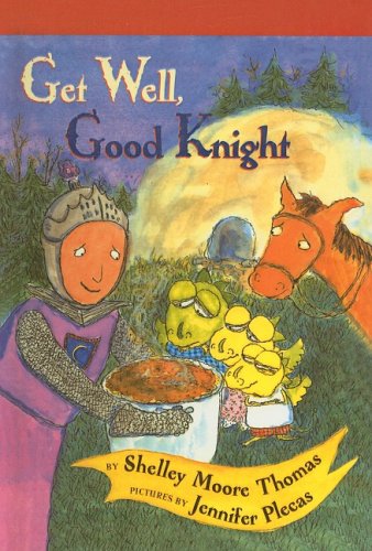 9780756929237: Get Well, Good Knight (Easy-To-Read: Level 2 (Prebound))