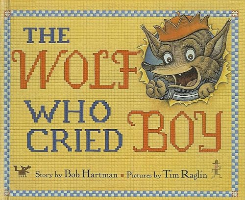 9780756929503: The Wolf Who Cried Boy (Picture Puffin Books)