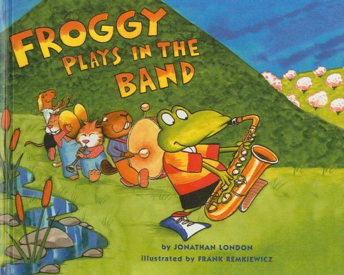 9780756929558: Froggy Plays in the Band