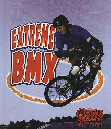 9780756929947: [( Extreme BMX )] [by: Amanda Bishop] [Oct-2003]