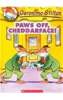 Paws Off, Cheddarface! (Geronimo Stilton)