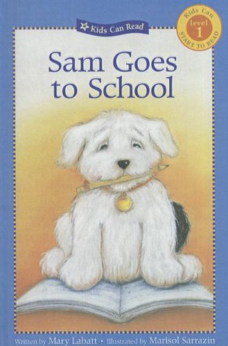 9780756930387: Sam Goes to School (Kids Can Read: Level 1 Pb))