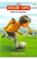 Switch Play! (Soccer Cats) (9780756930554) by Stephanie Peters,Matt Christopher,Daniel Vasconcellos