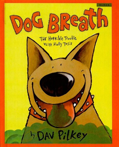 Beispielbild fr Dog Breath! : The Horrible Trouble with Hally Tosis zum Verkauf von Better World Books