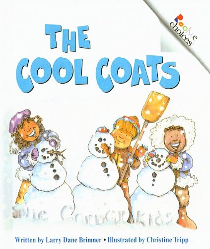 The Cool Coats (Rookie Choices (Pb)) (9780756932596) by Christine Tripp Larry Dane Brimner