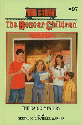 The Radio Mystery (Boxcar Children) (9780756932633) by Gertrude Chandler Warner; Hodges Soileau