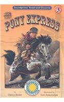 The Pony Express (Soundprints' Read-And-Discover: Level 3) (9780756933739) by Bailer, Darice