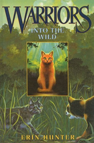 Into the Wild by Erin Hunter