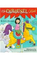 9780756936402: The Carousel Ride (Rookie Readers: Level B (Pb))