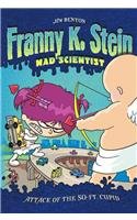 Attack of the 50-Ft. Cupid: Fanny K. Stein (Franny K. Stein, Mad Scientist (Pb)) (9780756939212) by Jim Benton