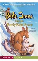 Stock image for Bub, Snow, and the Burly Bear Scare for sale by ThriftBooks-Dallas